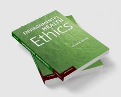 Environmental Health Ethics