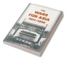 The Wars for Asia 1911 1949