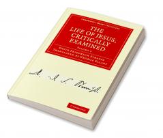 The Life of Jesus Critically Examined - Volume 3