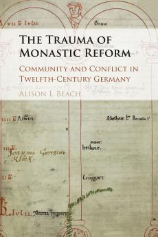 The Trauma of Monastic Reform