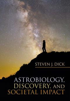 Astrobiology Discovery and Societal Impact