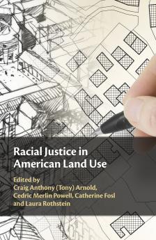 Racial Justice in American Land Use
