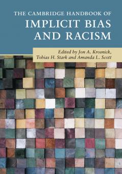 The Cambridge Handbook of Implicit Bias and Racism