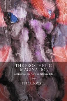 The Prosthetic Imagination