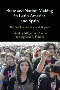 State and Nation Making in Latin America and Spain