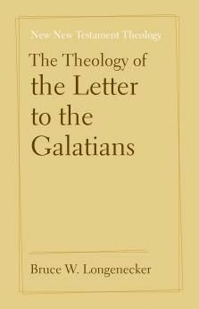 Theology of the Letter to the Galatians