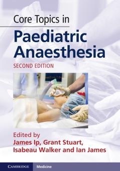 Core Topics in Paediatric Anaesthesia