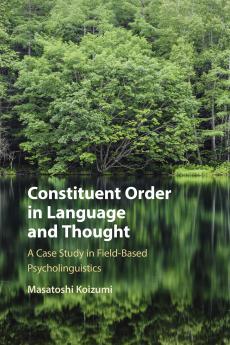 Constituent Order in Language and Thought