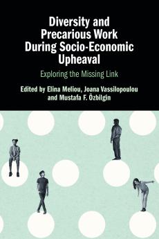 Diversity and Precarious Work During Socio-Economic Upheaval