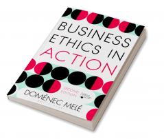 Business Ethics in Action