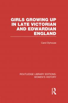 Girls Growing Up in Late Victorian and Edwardian England