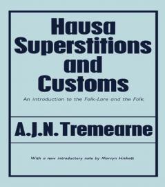 Hausa Superstitions and Customs