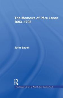 Memoirs of Pere Labat 1693-1705
