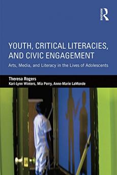 Youth Critical Literacies and Civic Engagement