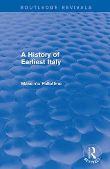 History of Earliest Italy (Routledge Revivals)