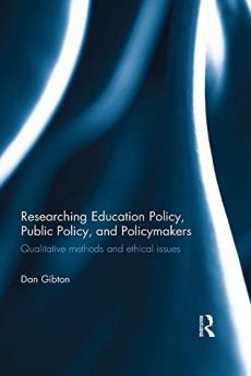 Researching Education Policy Public Policy and Policymakers