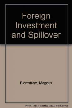 Foreign Investment and Spillovers (Routledge Revivals)