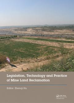 Legislation Technology and Practice of Mine Land Reclamation