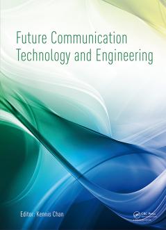 Future Communication Technology and Engineering