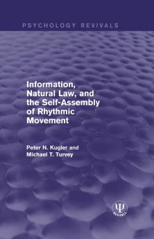 Information Natural Law and the Self-Assembly of Rhythmic Movement