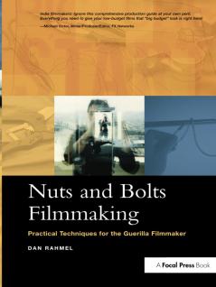 Nuts and Bolts Filmmaking