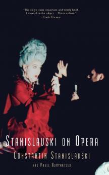 Stanislavski On Opera