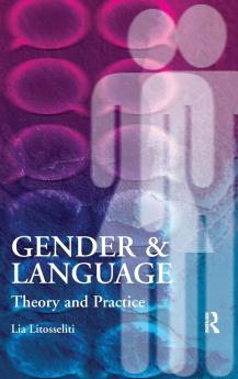 Gender and Language Theory and Practice