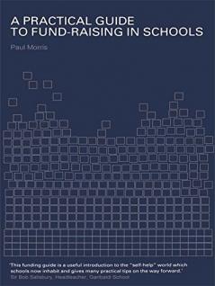 Practical Guide to Fund-Raising in Schools