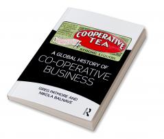 Global History of Co-operative Business