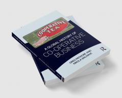 Global History of Co-operative Business
