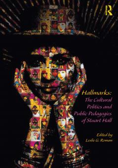 Hallmarks: The Cultural Politics and Public Pedagogies of Stuart Hall