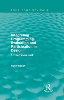 Integrating Programming Evaluation and Participation in Design (Routledge Revivals)