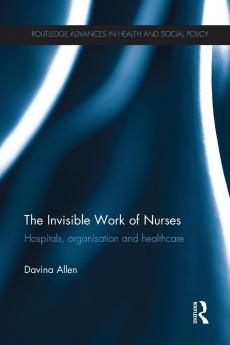 Invisible Work of Nurses