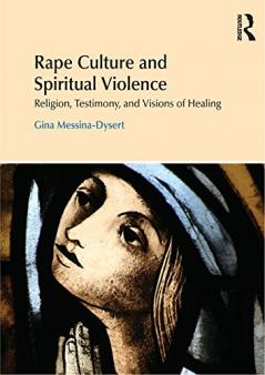 Rape Culture and Spiritual Violence
