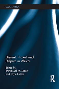 Dissent Protest and Dispute in Africa