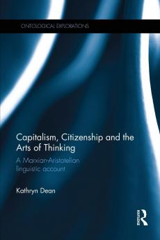 Capitalism Citizenship and the Arts of Thinking