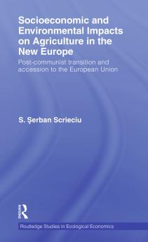 Socioeconomic and Environmental Impacts on Agriculture in the New Europe