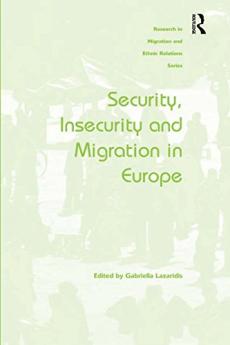 Security Insecurity and Migration in Europe