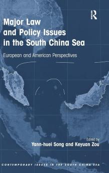 Major Law and Policy Issues in the South China Sea
