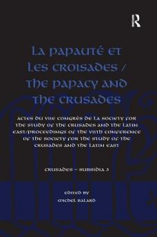 La Papauté et les croisades / The Papacy and the Crusades
