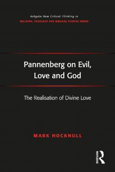 Pannenberg on Evil Love and God