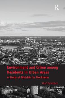 Environment and Crime among Residents in Urban Areas
