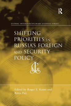 Shifting Priorities in Russia's Foreign and Security Policy