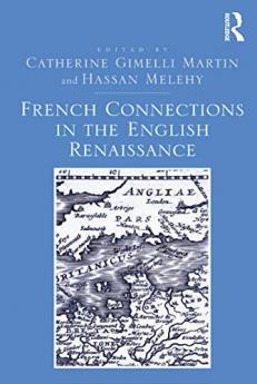 French Connections in the English Renaissance