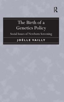 Birth of a Genetics Policy