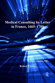 Medical Consulting by Letter in France 1665–1789