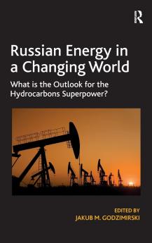 Russian Energy in a Changing World
