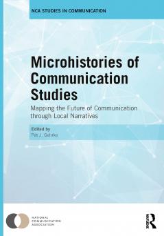 Microhistories of Communication Studies