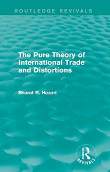 Pure Theory of International Trade and Distortions (Routledge Revivals)