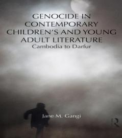 Genocide in Contemporary Children’s and Young Adult Literature
